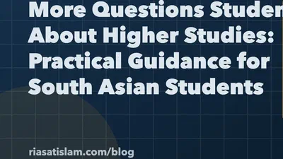 More Questions Students Ask About Higher Studies: Practical Guidance for South Asian Students featured image